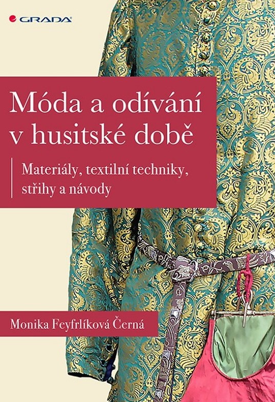 Móda a odívání v době husitské Móda a odívání v době husitské